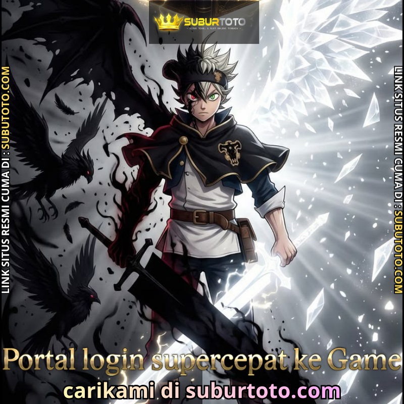 SUBURTOTO : Portal Login Cepat Menuju Tanpa Batas Ke SUBURTOTO